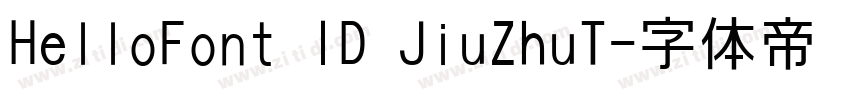 HelloFont ID JiuZhuT字体转换